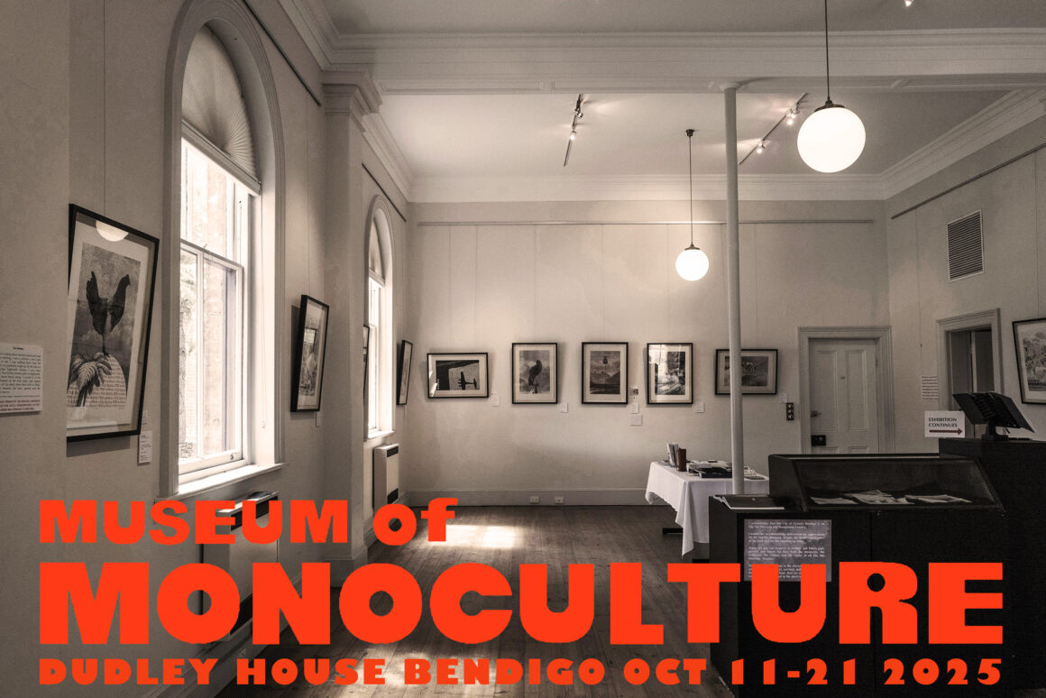 Museum of Monoculture Bendigo