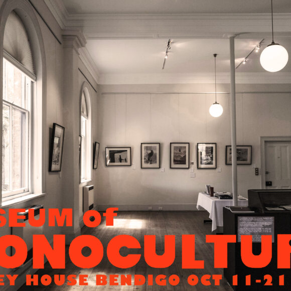 Museum of Monoculture Bendigo